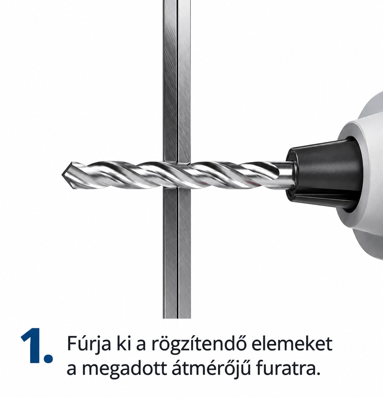1. lépés: Fúrja ki a rögzítendő elemeket a megadott átmérőjű furatra.
